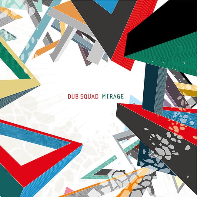 DUB SQUAD『MIRAGE』 - 画像1