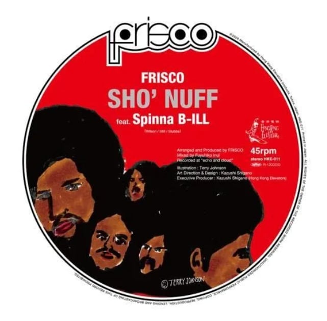 【7"】Frisco - Sho' Nuff Feat. Spinna B-ILL（ピクチャー ヴァイナル）