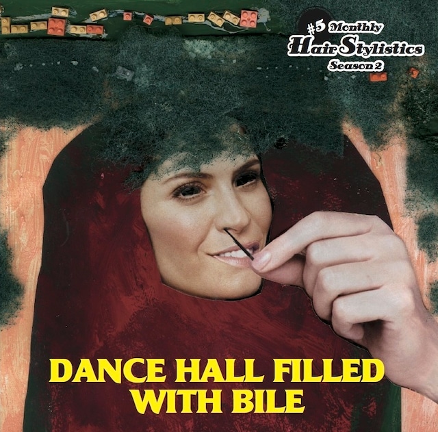 Monthly Hair Stylistics シリーズ2_Vol.5 『DANCE HALL FILLED WITH BILE』