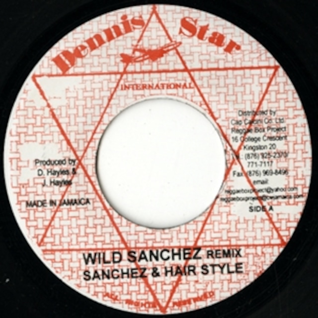 SANCHEZ & HAIR STYLE - WILD SANCHEZ RMX 7インチ 