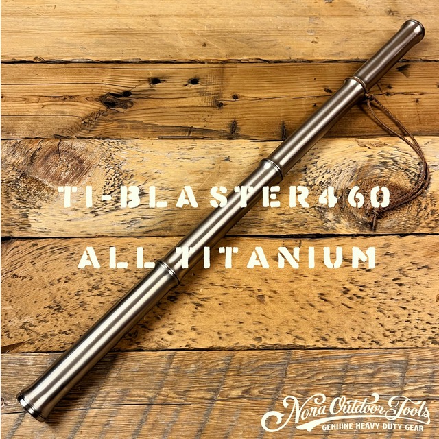 「Ti-Blaster460」総チタン製火吹き竹　専用桐箱入