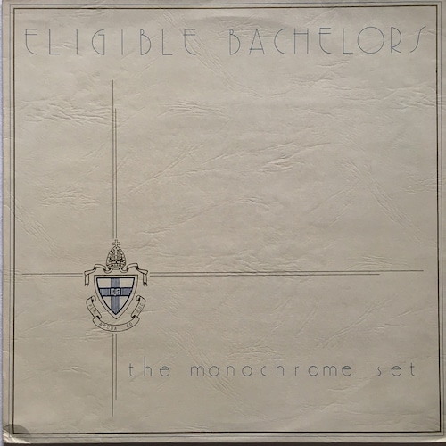 【LP】The Monochrome Set – Eligible Bachelors