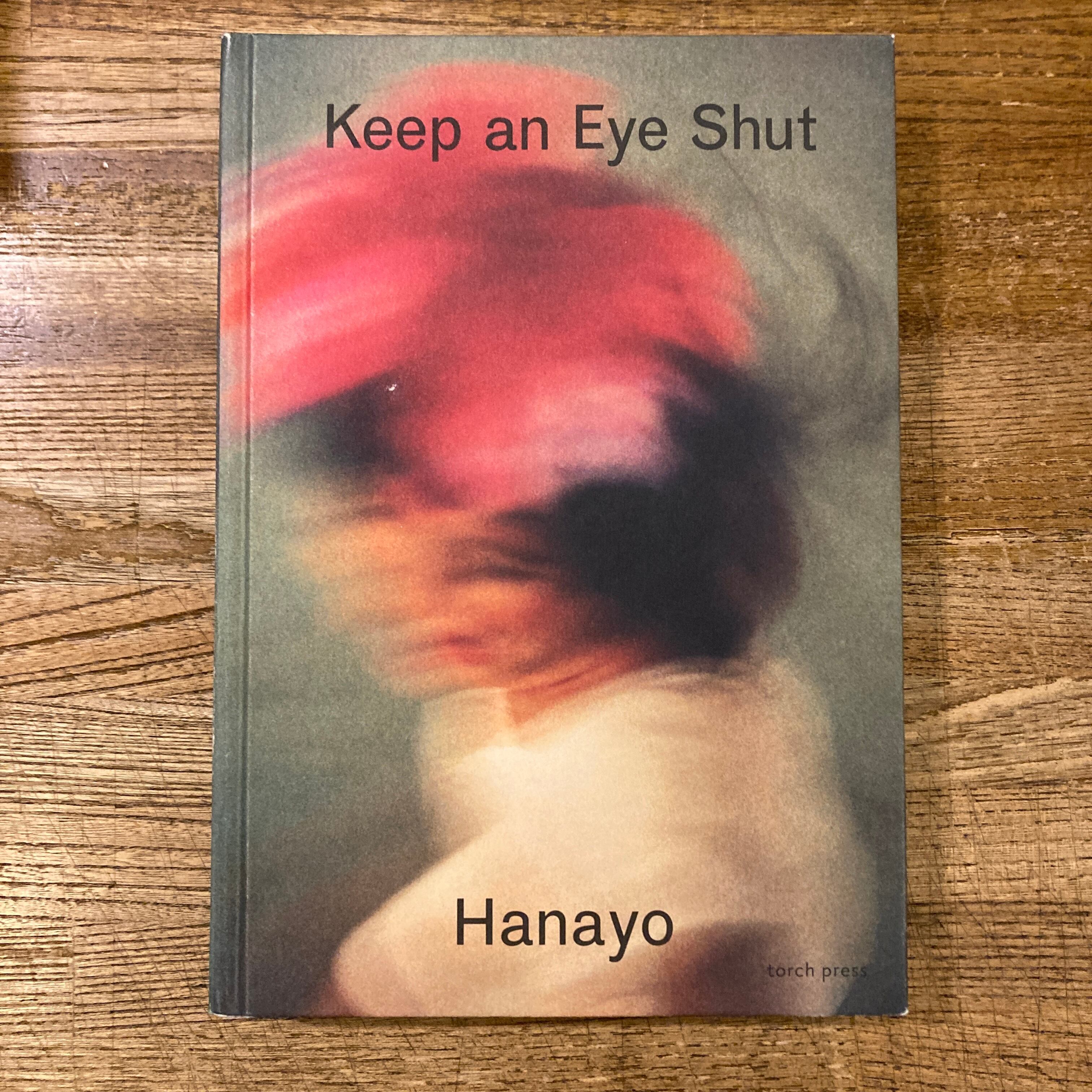 Keep an Eye Shut / 花代 | 百年