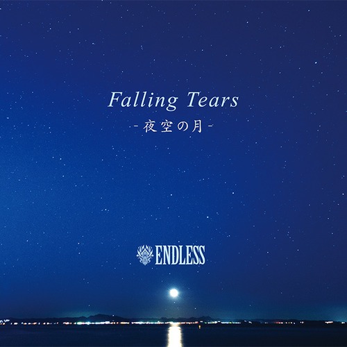 Falling Tears - 夜空の月 -