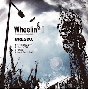 【Wheelin' Ⅰ】BRONCO.