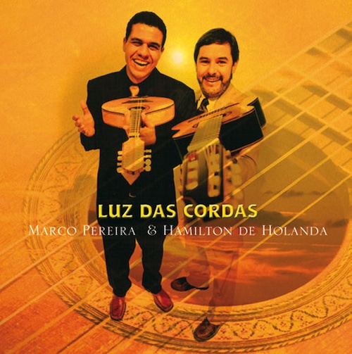 AMR1325 Luz das Cordas /  Marco Pereira & Hamilton de Holanda (CD)