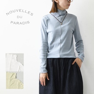 NOUVELLES DU PARADIS [ヌーヴェル ドゥ パラディ] メローハイネック [PC21322] ロンT・カットソー・インナー・差し色・柔らかい・薄手・LADY'S [2026AW]