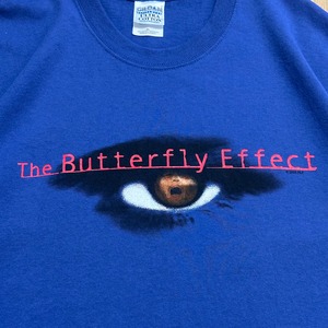 00s THE BUTTERFLY EFFECT