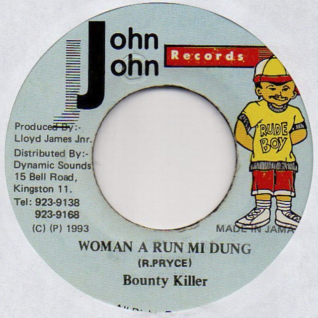 Woman A Run Mi Dung / Bounty Killer 7inch