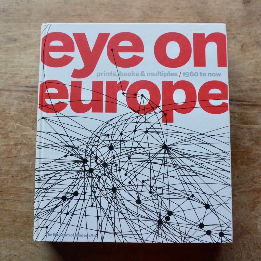 【絶版洋古書】 Eye on Europe: Prints, Books & Multiples  ヨーロッパの版画・本・マルチプルの展覧会　he Museum of Modern Art, New York 　2006　[310195038]