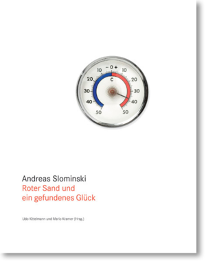 アンドレス・スロミンスキー「Roter Sand und ein gefundenes Glück」展カタログ(Andreas Slominski)