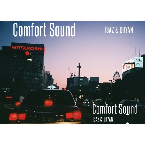 Comfort Sound / ISAZ&DHYAN