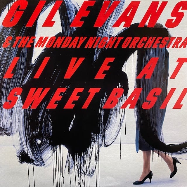Gil Evans  The Monday Night Orchestra – Live At Sweet Basil YMR  KINGKONG