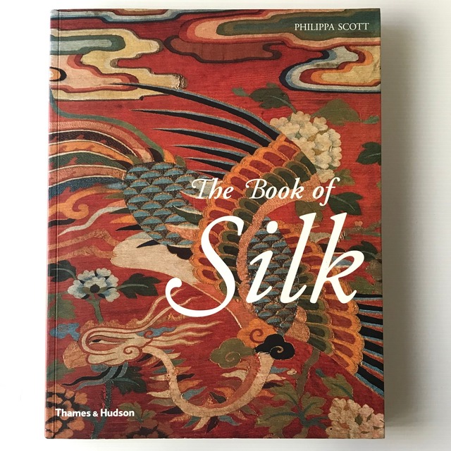 The Book of Silk  Philippa Scott  Thames & Hudson