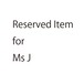 Reserved Item for MsJ