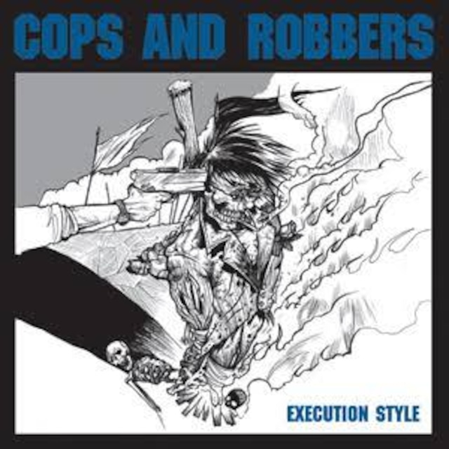 【USED/A-3】Cops And Robbers / Execution Style