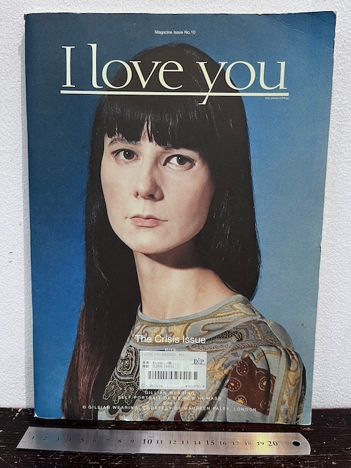 I LOVE YOU  MAGAZINE#10 The Crisis Issue