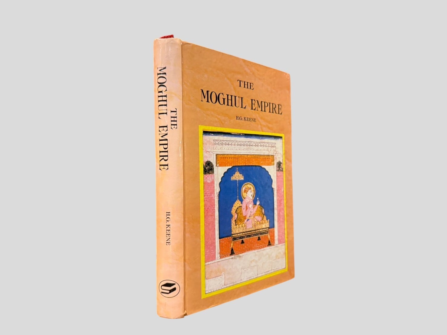 【SAA230】【REPRINT】The Moghul Empire: From the Death of Aurungzeb to the Overthrow of the Mahratta Power(1999) /Henry George Keene