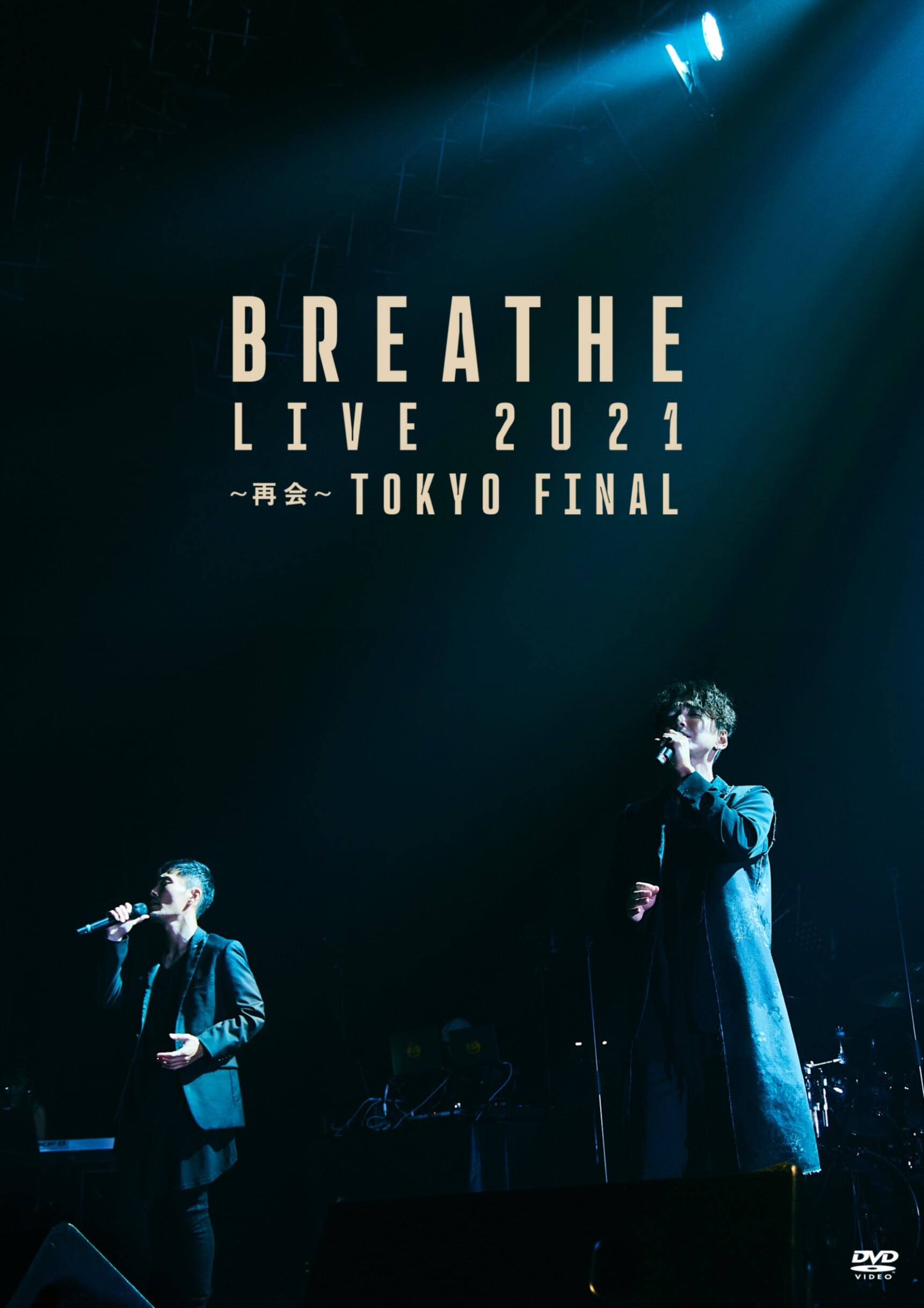 2021〜再会〜　DVD　TOKYO　FINAL」LIVE　LIVE　DVD】「BREATHE　SHOP　BREATHE　OFFICIAL