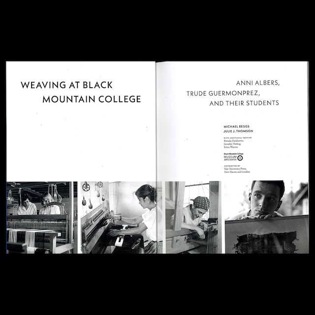 ブラック・マウンテン・カレッジの機織り／アニ・アルバース、トゥルーデ・ゲルモンプレス、生徒たち