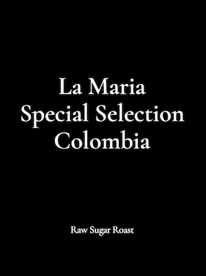 【NEW】Colombia | La Maria-Special Selection-