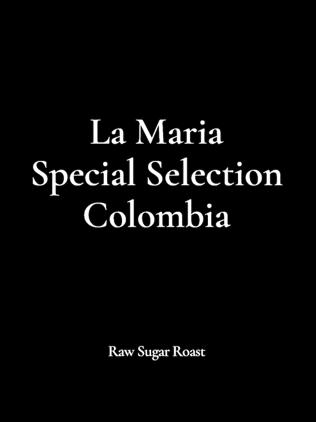 【NEW】Colombia | La Maria-Special Selection-