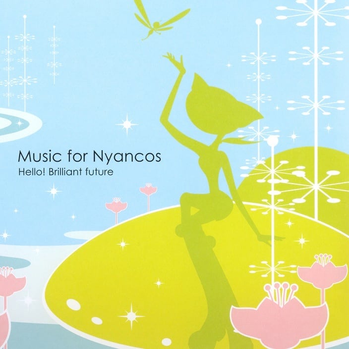 Music for Nyancos ～ Hello！ Brilliant future（CD）/ 坂田学