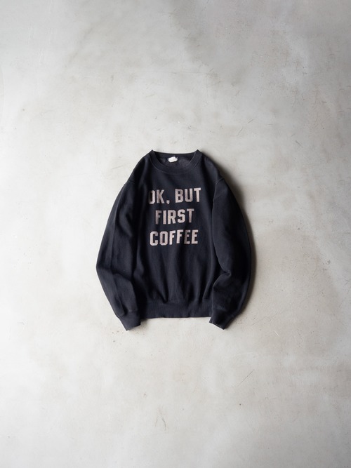 "JOHN GALT" '90s vintage OK,BUT FIRST COFFEE sweat