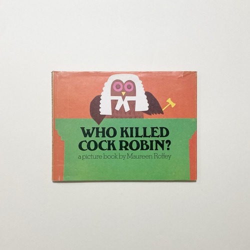 Maureen Roffey / Who Killed Cock Robin?