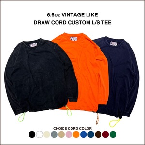 【再入荷】6.6oz VINTAGE LIKE DRAW CORD CUSTOM L/S TEE