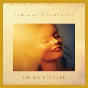 【レコード】Purnamasi Yogamaya - Oh My Beloved（Think! Records）