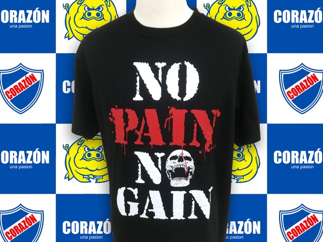 NO PAIN NO GAIN Tシャツ