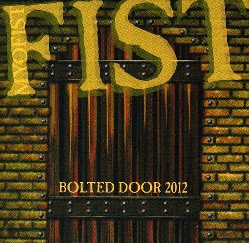 FIST "Bolted Door 2012" (輸入盤)