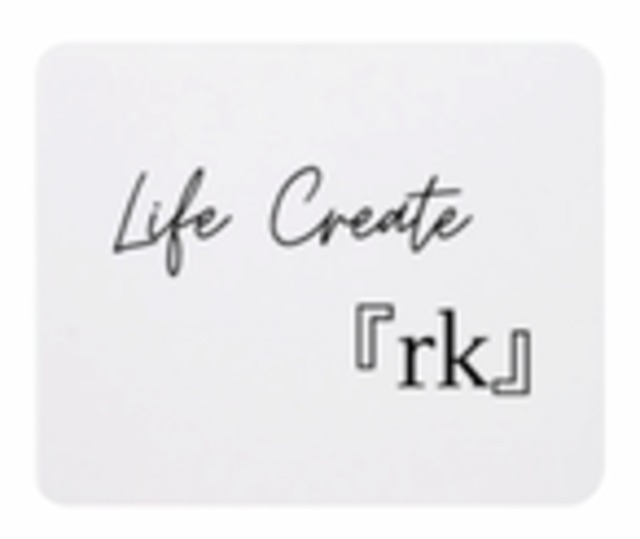 Life Create『rk』　マウスパット