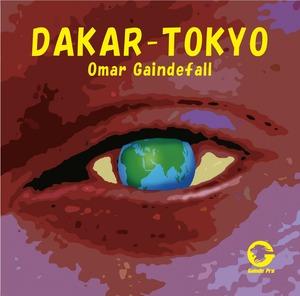 DAKAR-TOKYO 【Omar Gaindefall】