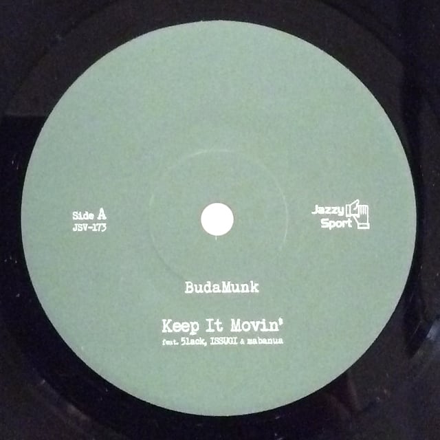 【7"】Budamunk - Keep It Movin' Feat. 5lack, ISSUGI & Mabanua