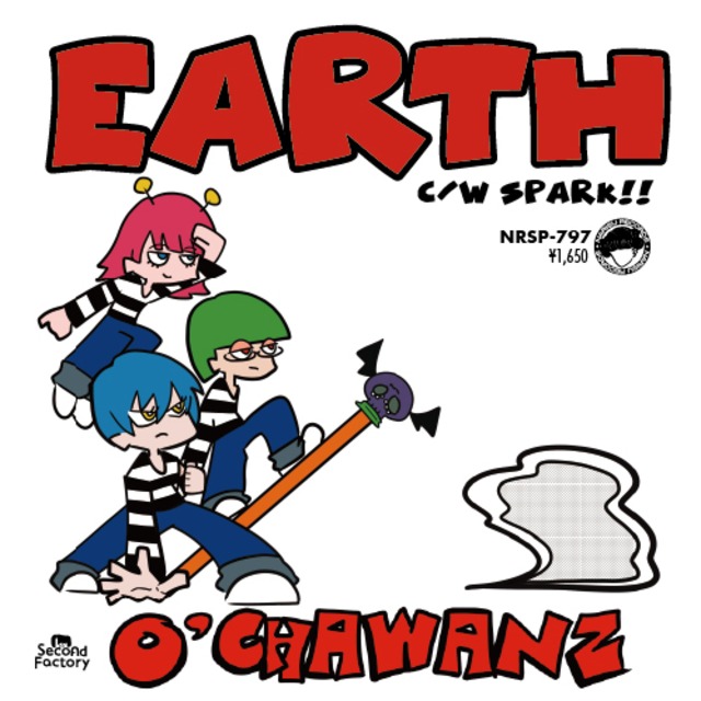 O'CHAWANZ - EARTH / SPARK!!　アナログ盤（7インチ）