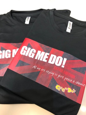 Gig Me Do !オリジナルTシャツ