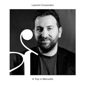 【CD】Laurent Coulondre - Trip in Marseille（PARADIS IMPROVISE）