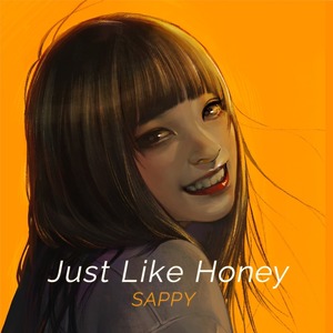 「Just Like Honey」