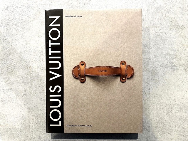 【VF398】Louis Vuitton: The Birth of Modern Luxury /visual book
