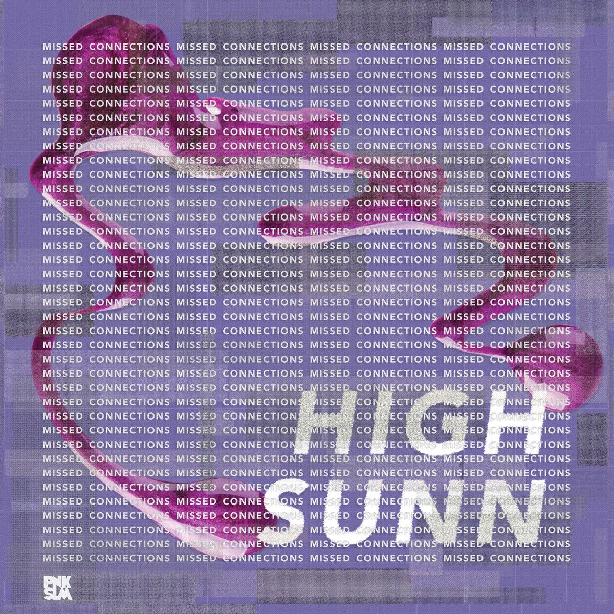 High Sunn / Missed Connections（LP）