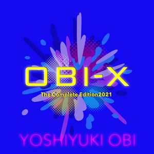 尾飛良幸全曲集「OBI-X」（ダウンロード音源）