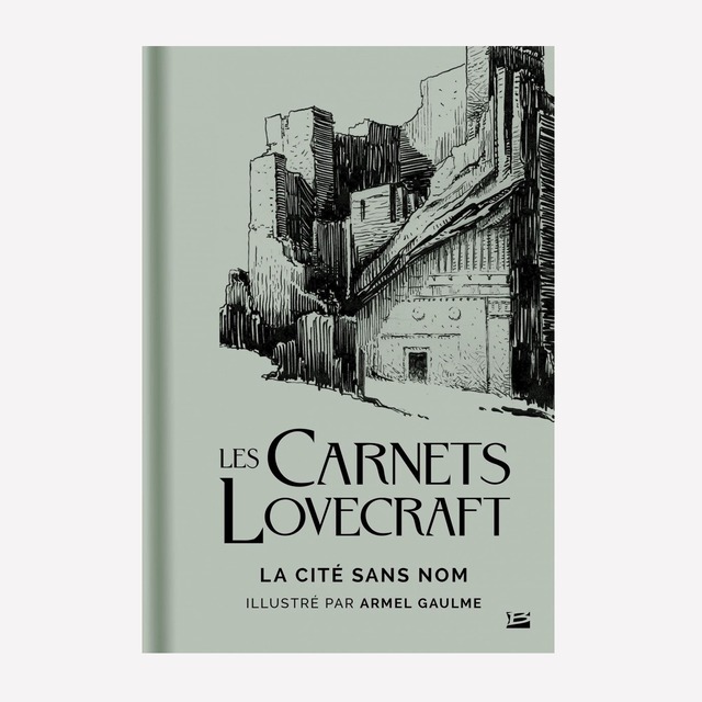 小説「Les carnets Lovecraft ; la cité sans nom （無名都市）」挿絵Armel Gaulme