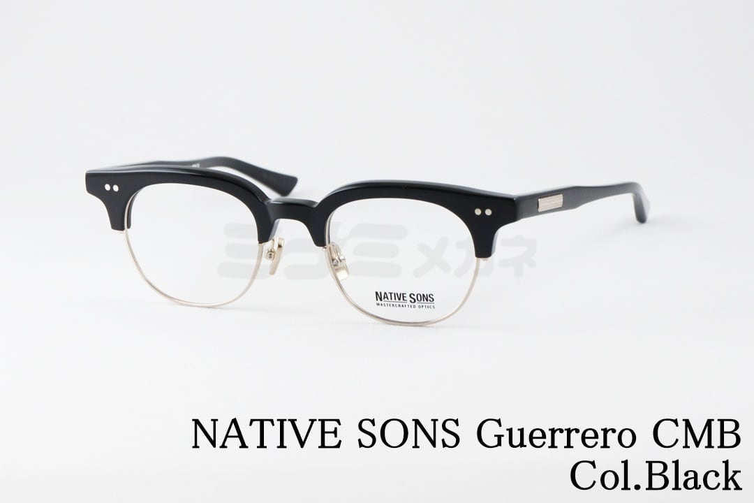 NATIVE SONS メガネ GUERRERO CMB Col.Black PM-025E 47サイズ 49