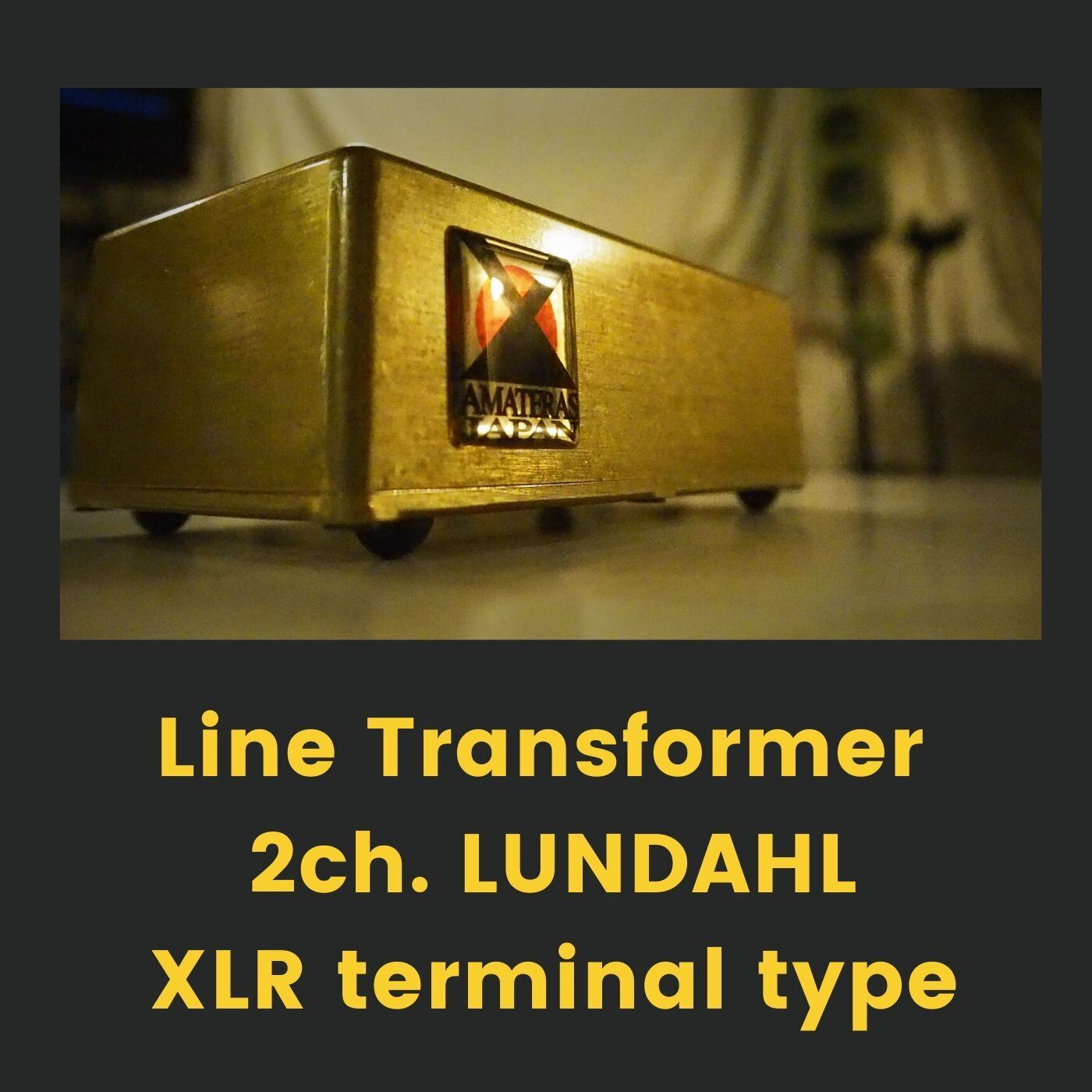 LineTransformer 2ch.LUNDAHL／XLR terminal typeーAMATERAS 0002