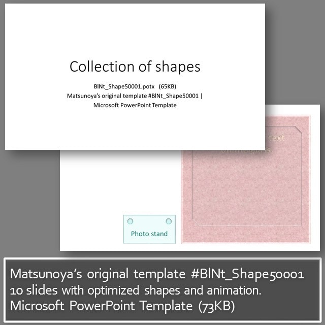 Matsunoya's original template #BlNt_Shape50001 | Microsoft PowerPoint Template (73KB)