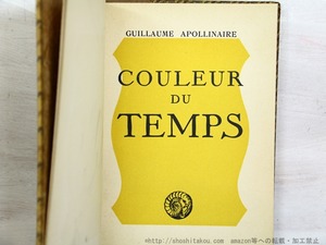 Couleur du temps　/　Guillaume Apollinaire　（ギョーム・アポリネール）　[34883]