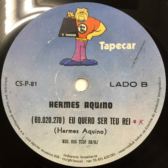 Hermes Aquino『Bola Louca E Colorida / Eu Quero Ser Teu Rei -7inch-』