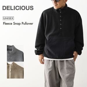DELICIOUS [デリシャス] Fleece Snap Pullover [DC9867] フリーススナッププルオーバー・プルオーバー・フリース・スナップT・カンガルーポケット・ワイドシルエット・ハイネック・MEN'S / LADY'S [2026AW]